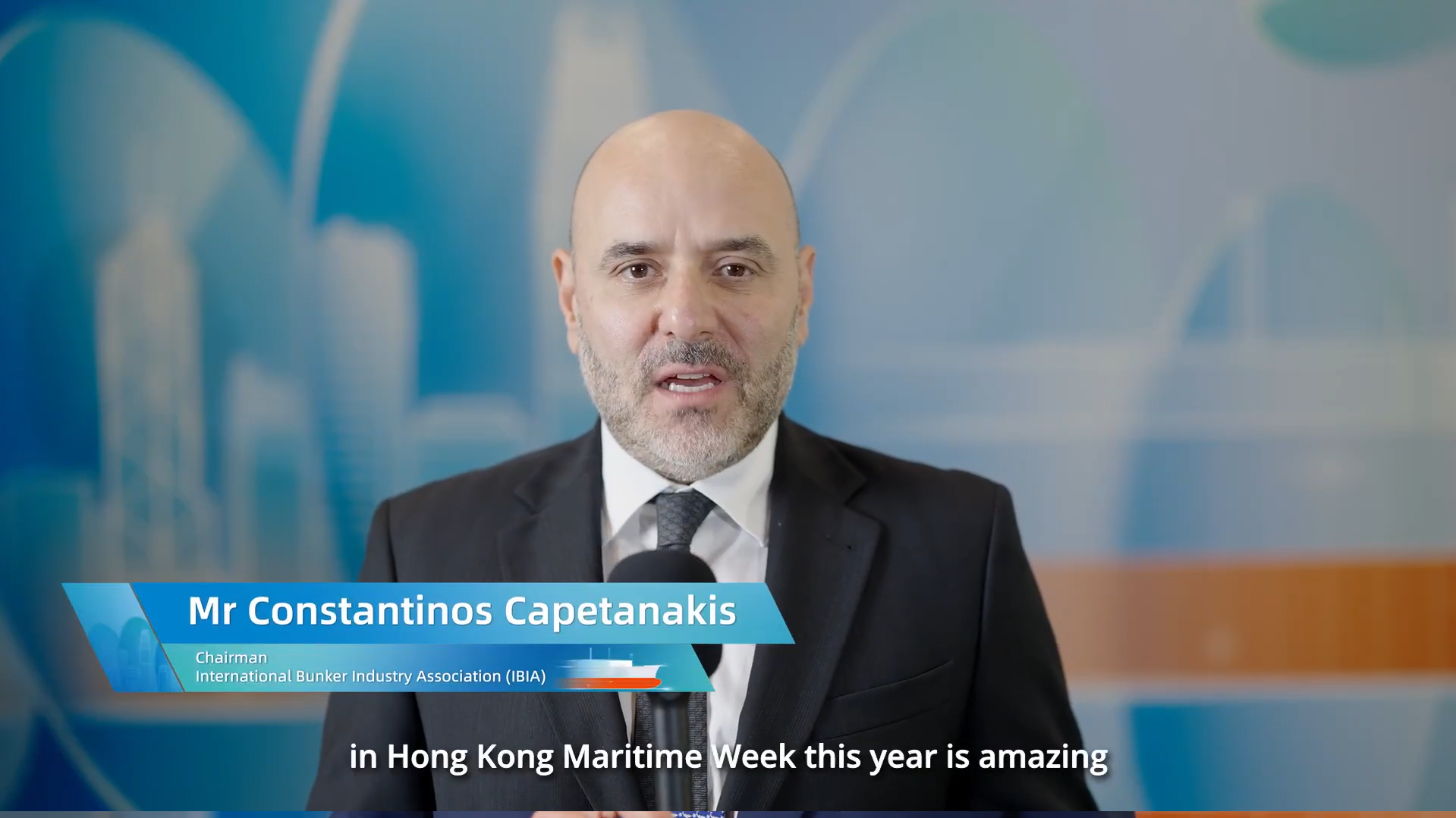 Hong Kong Maritime Week 2025 - Exclusive Interview of Mr Constantinos Capetanakis, Chairman of International Bunker Industry Association